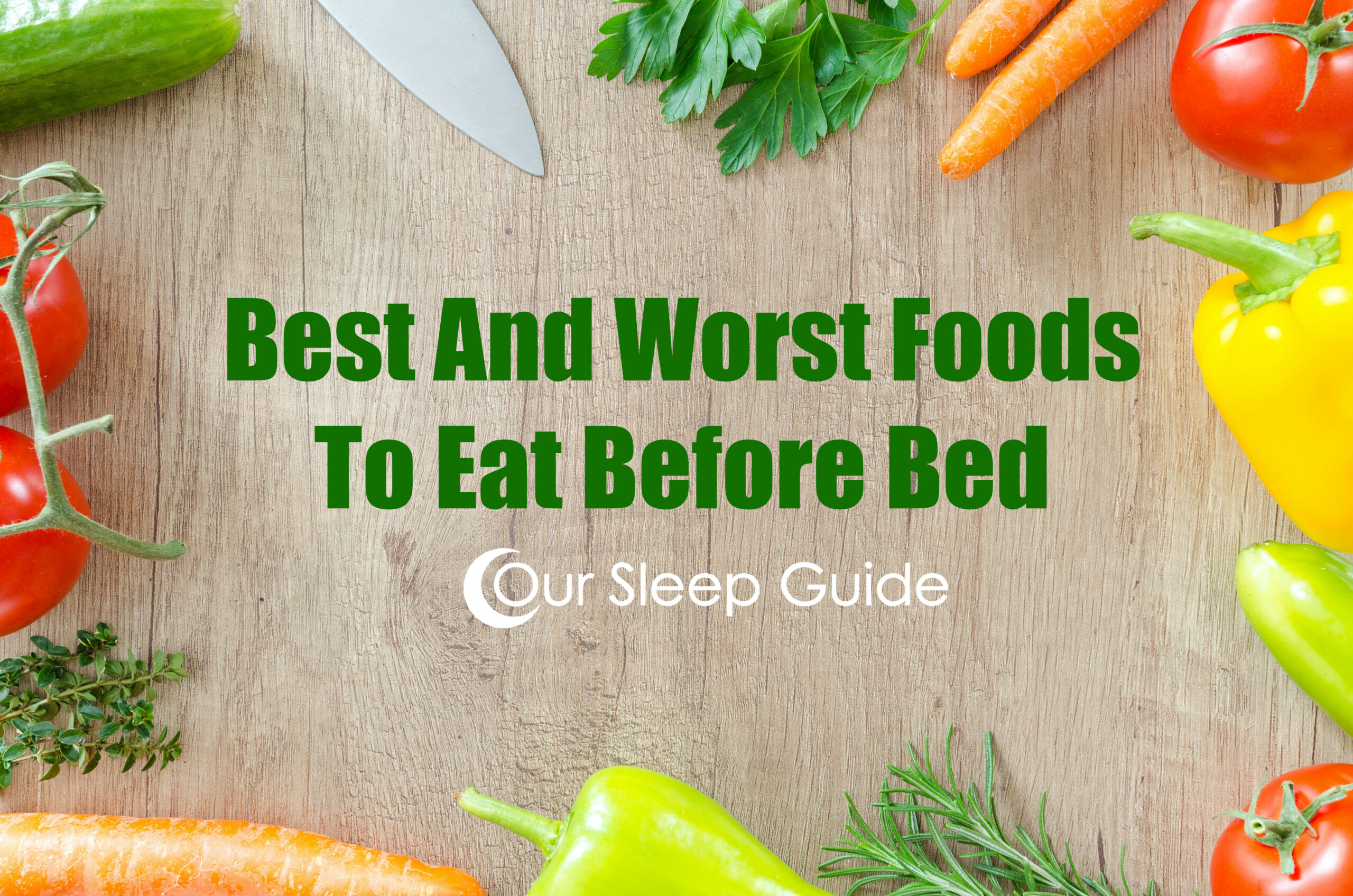 the best and worst foods to eat before bed