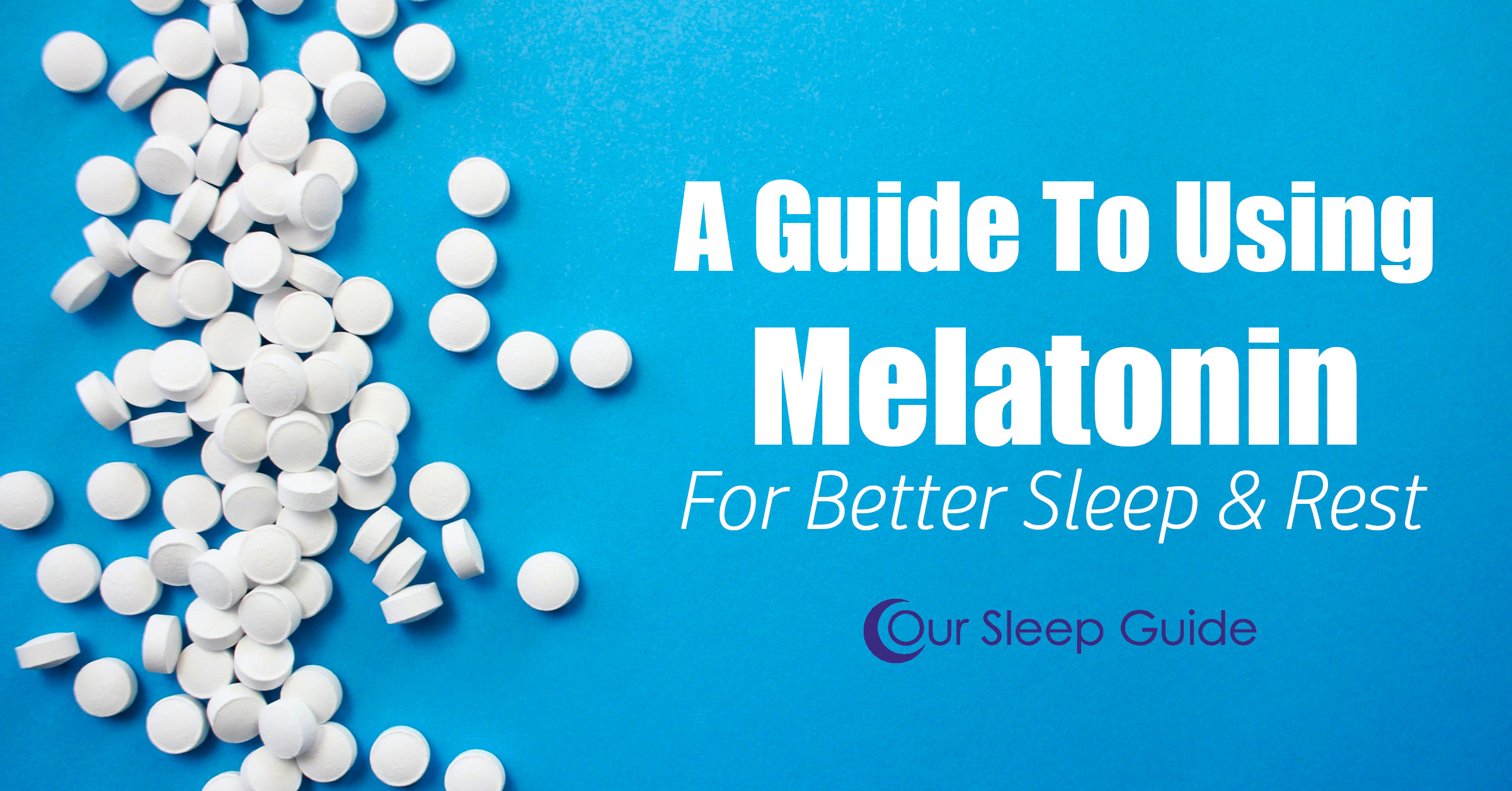 a guide to using melatonin