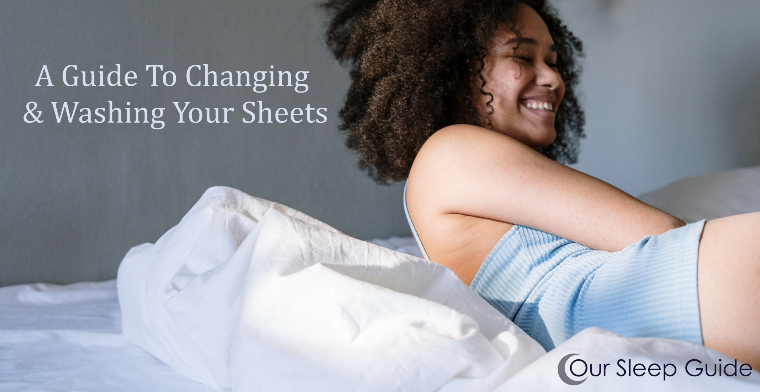 a guide to changing and washing your sheets 
