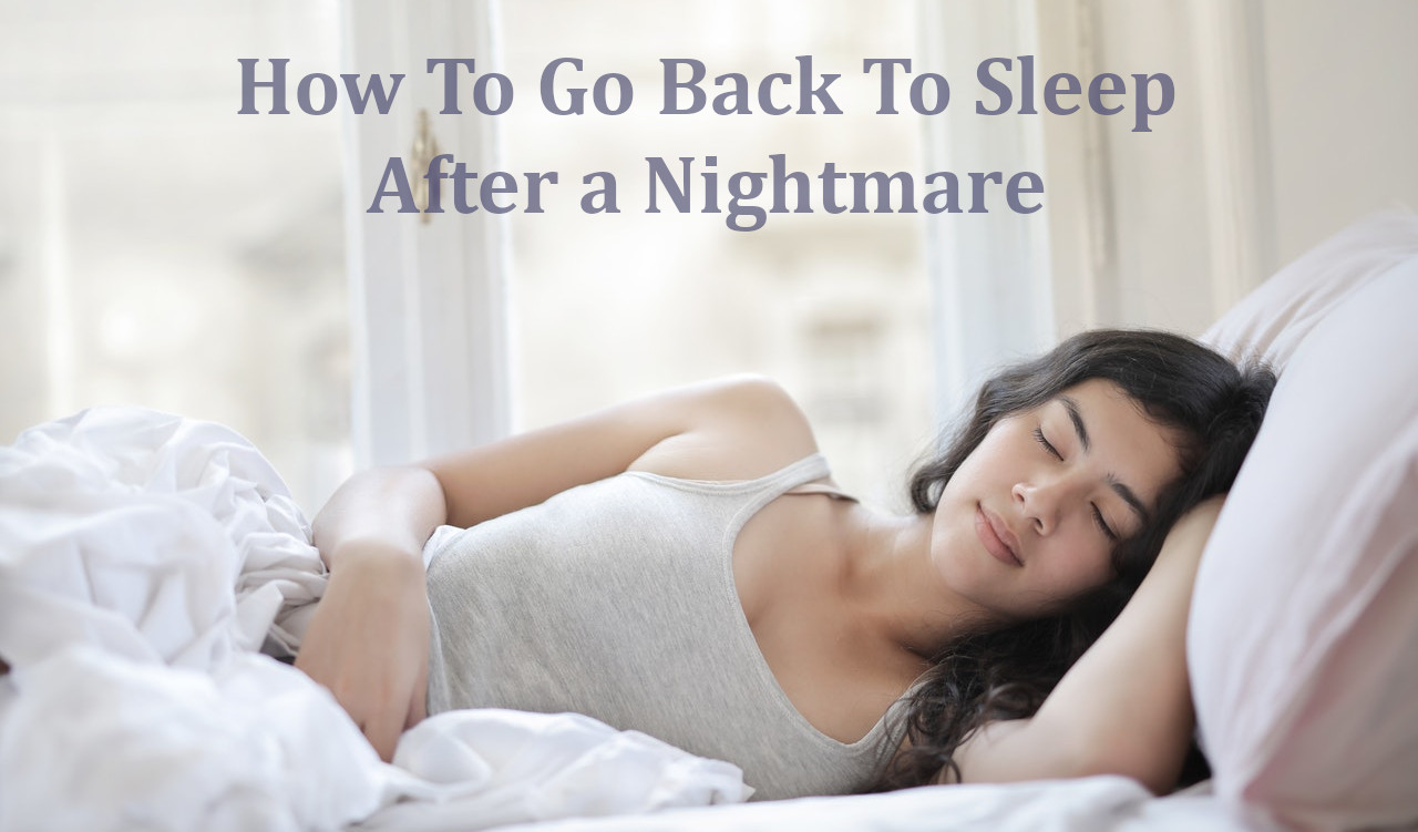 how to go back to sleep after a nightmare