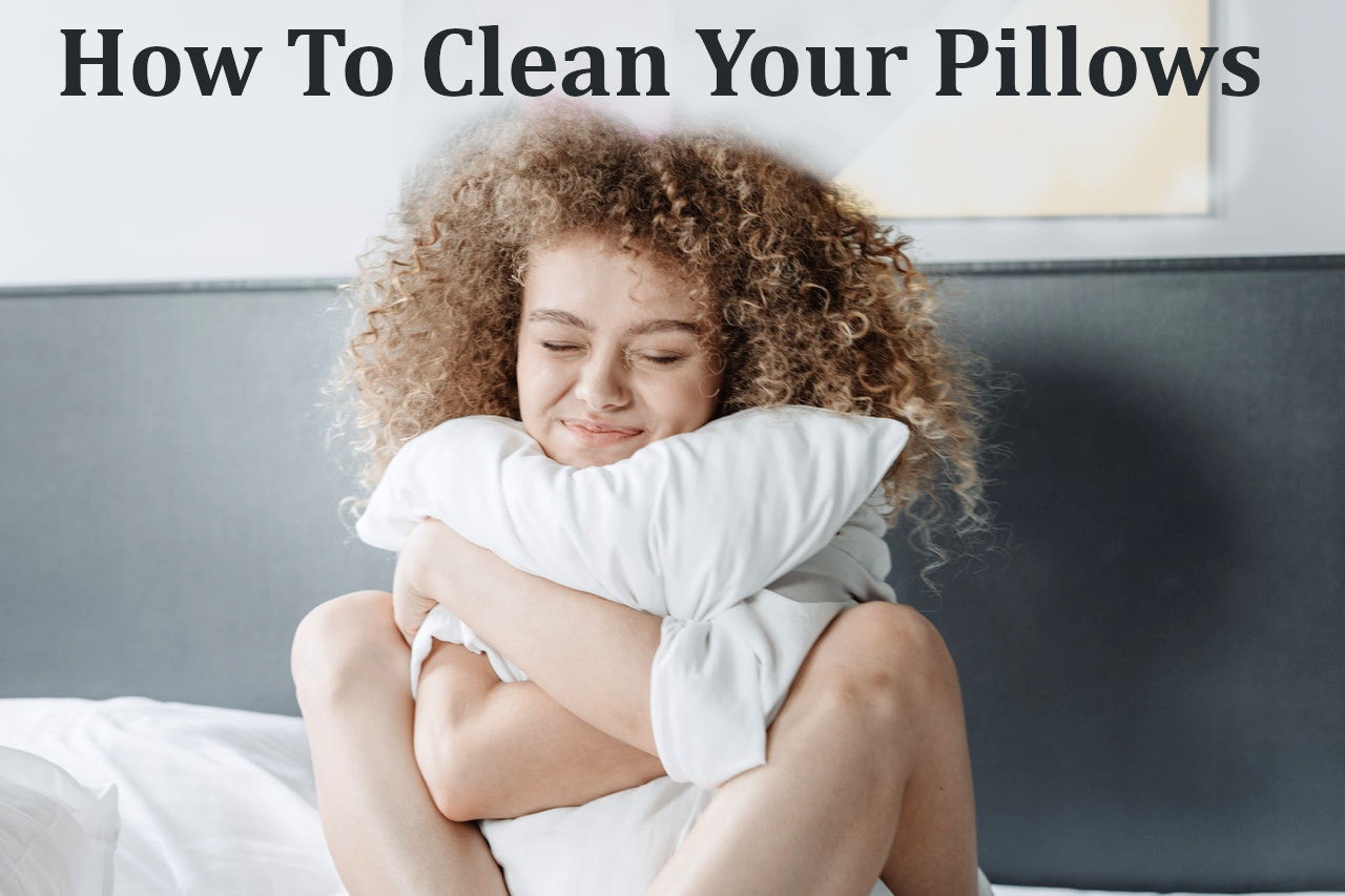 how to clean your pillows 