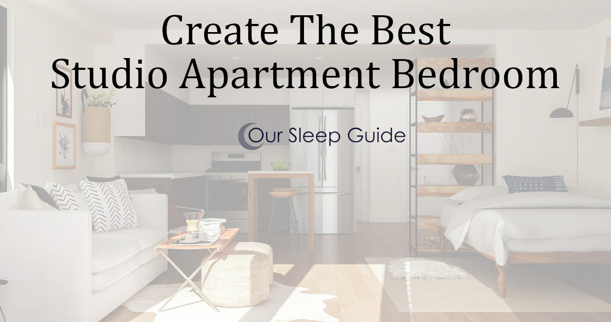 create the best studio apartment bedroom