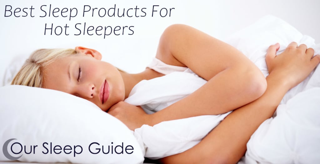 Best Cooling Sleep Products For Hot Sleepers