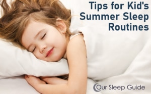 summer sleep routines tips and tricks