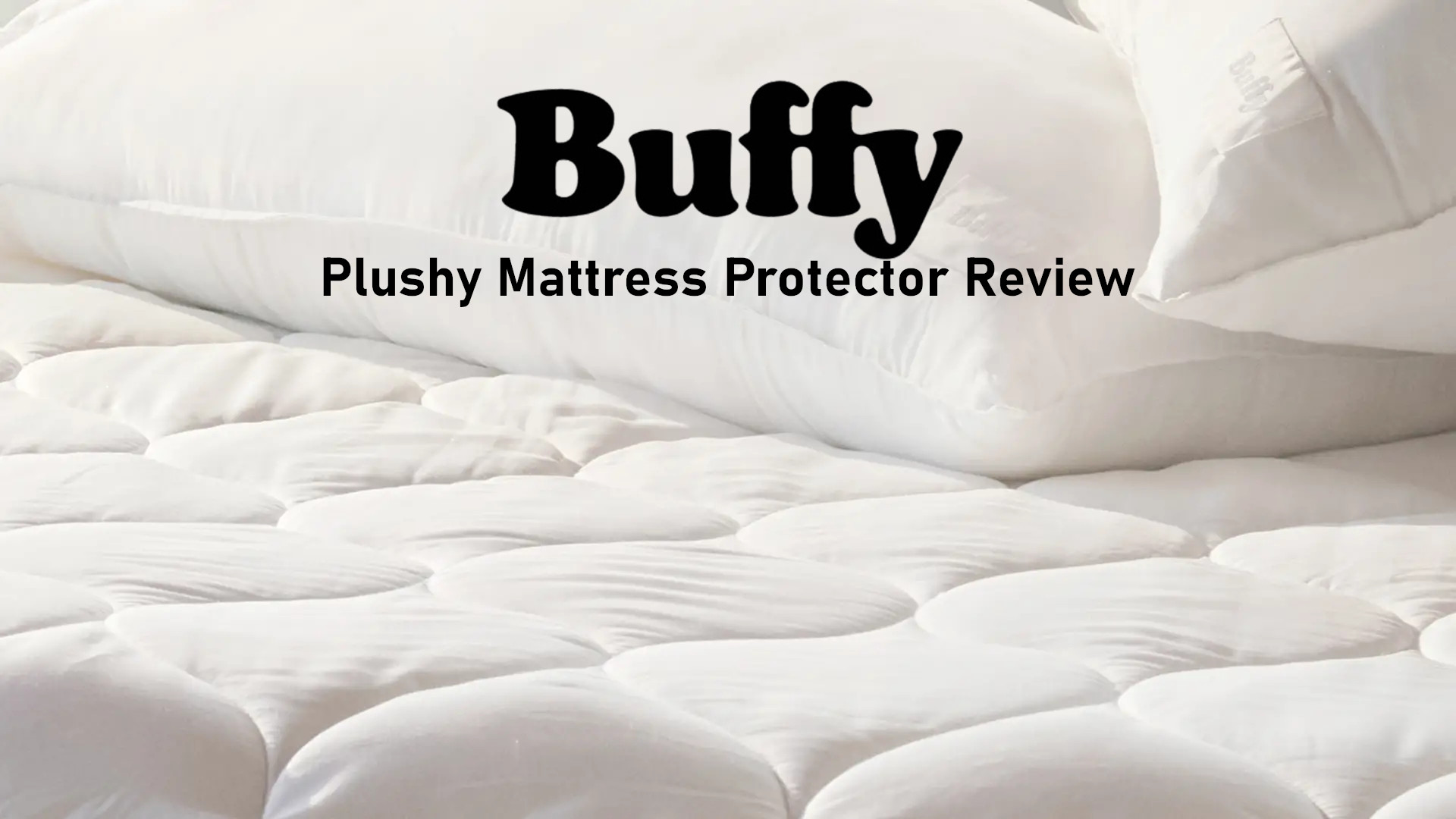 buffy plushy mattress protector review