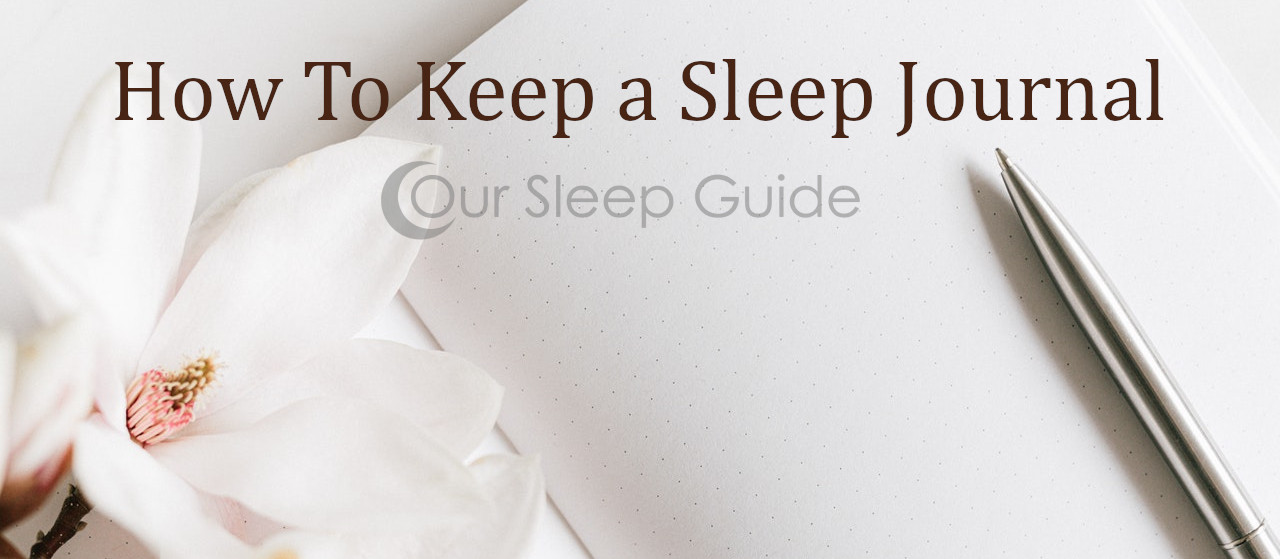 tips on how to write and maintain a sleep journal
